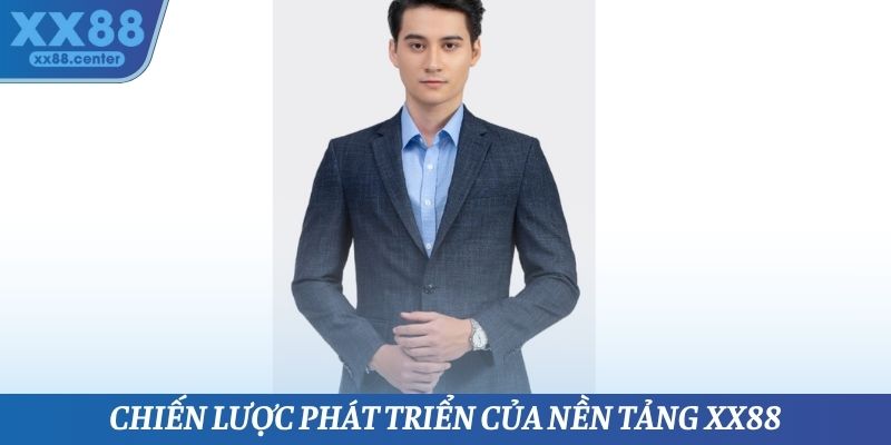 Chiến lược phát triển của XX88